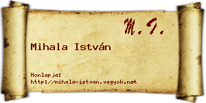 Mihala István névjegykártya